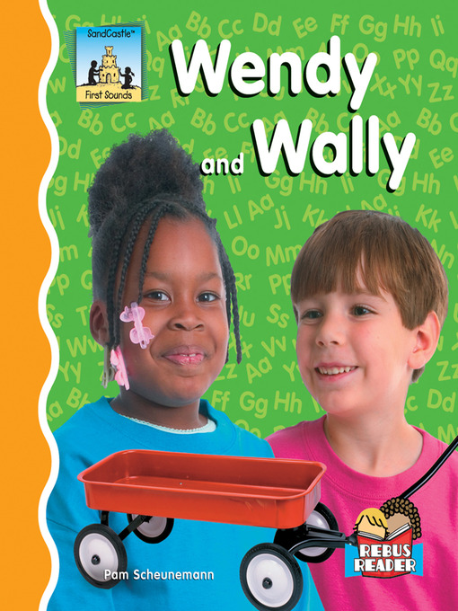 Title details for Wendy and Wally by Pam Scheunemann - Available
